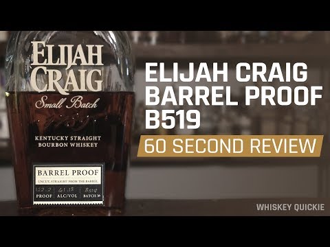 Elijah Craig Barrel Proof B519 Review in 60 Seconds | Whiskey Quickie