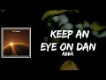 ABBA Keep An Eye On Dan Lyrics
