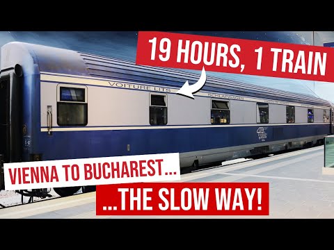 EPIC 19 HOUR TRAIN RIDE | Vienna to Bucharest via Budapest OVERNIGHT on the Dacia Sleeper Train