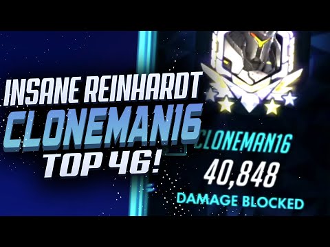 Cloneman16 Top 500 Reinhardt - 40k DMG Blocked! [ Overwatch Season 28 ]