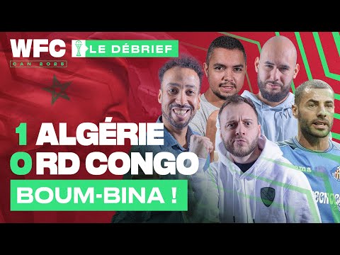 ⚽ Debrief Algérie - RD Congo (1-0) / CAN 2025