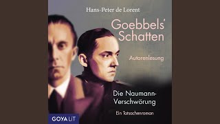 Kapitel 339 - Goebbels&#39; Schatten. Die Naumann-Verschwörung. Ein Tatsachenroman
