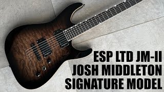 Video thumbnail for ESP LTD JM-II - Josh Middleton signature model by Josh Middleton