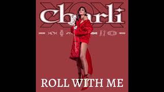 Charli XCX - Roll With Me (Extended Version)