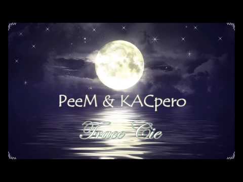 01. PeeM x KACpero - Tracę Cię | KILKA KROPLI KRWI I POTU |