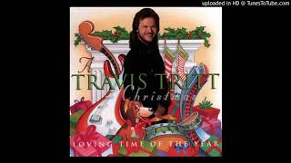All I Want For Christmas Dear Is You - Travis Tritt