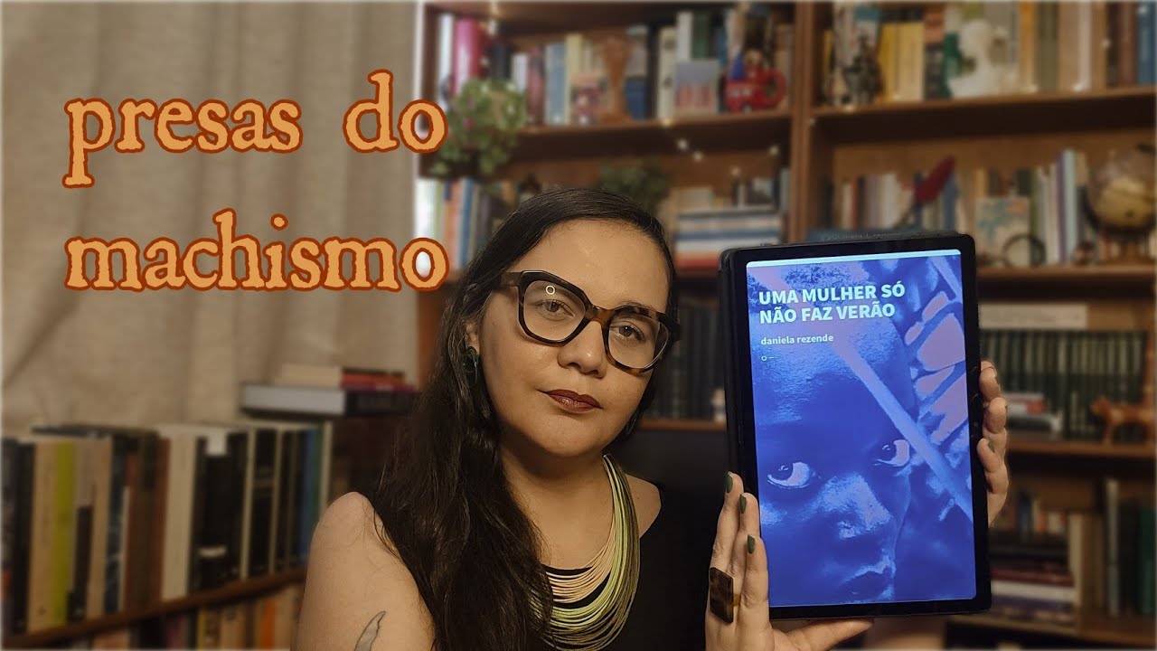 Uma mulher só não faz verão, de Daniela Rezende