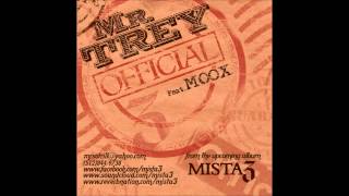 MR.TREY 'Official' feat. Moox (Audio)
