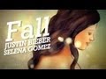 Justin Bieber Ft. Selena Gomez - Fall (HD MUSIC ...