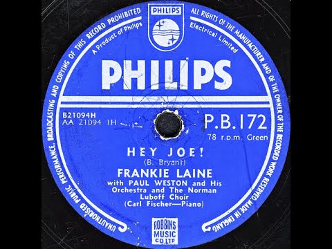 HEY JOE! - FRANKIE LAINE with PAUL WESTON and His Orchestra and The NORMAN LUBOFF Choir