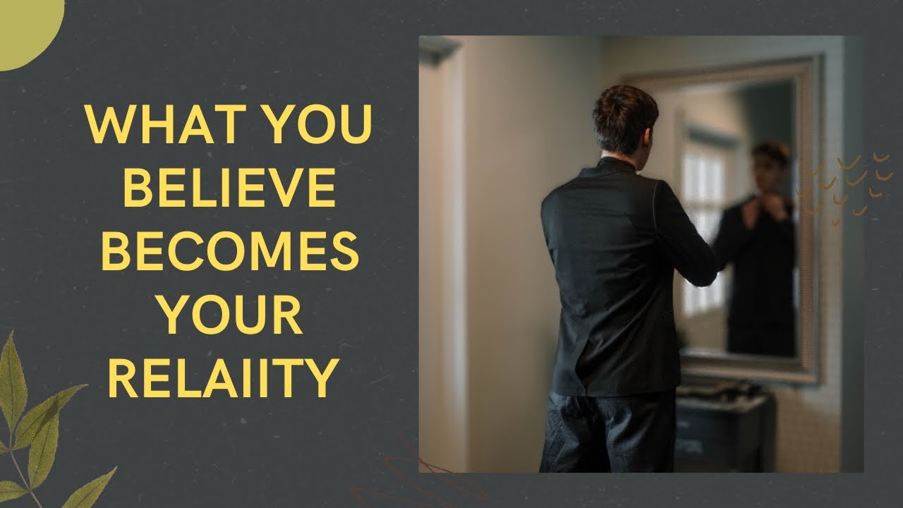 What You BELIEVE Becomes Your REALITY - Motivational Inspirational Speech Video
