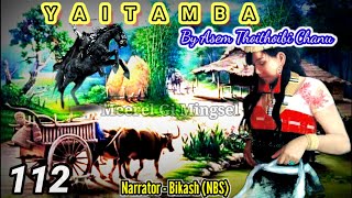 &quot;Yaitamba&quot; (part-112) || Makok yaodaba yaitamba yakaiba