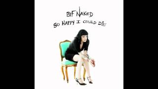 Bif Naked &quot;So Happy I Could Die&quot;