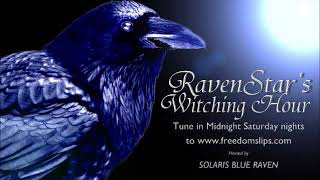 Ravenstar's Witching Hour 01-13-2018 John Savage hour one