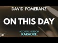 David Pomeranz - On This Day (Karaoke/Acoustic Version)