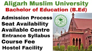 AMU | Aligarh Muslim University | Bachelor of Education | B.Ed Entrance & Admission | #RizwanZahir