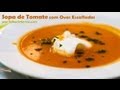 Sopa de Tomate com Ovos Escalfados