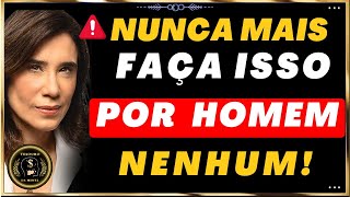 7 COISAS que você deve PARAR de fazer por ele IMEDIATAMENTE - Dra Ana Beatriz