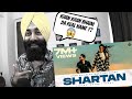 Reaction on SHARTAN (Official Video ) Khan Bhaini ft Mankirat Pannu | Reactt