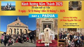 Hành Hương Năm Thánh cùng LM Tiến Linhh  - tháng 1,2025  Part 2 * PADUA