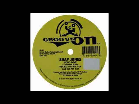 Shay Jones - Good Love (Original Club Mix)