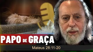 MATEUS 28:11:20 - A RESSURREIÇÃO COMO CURA E VOCAÇÃO.  (PARTE 3)