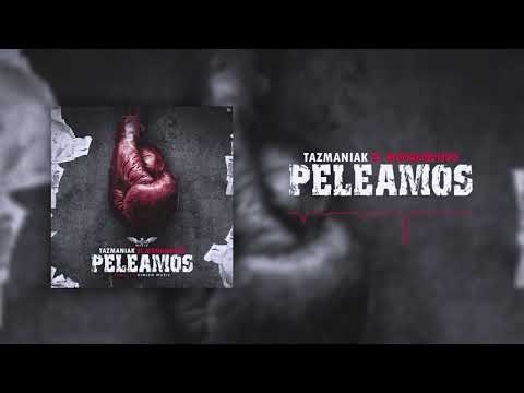 Tazmaniak - Peleamos (Prod. Kimico Music & 602 Music)