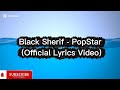 Black Sherif PopStar Official Lyrics Video