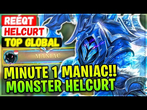 MINUTE 1 MANIAC!! Monster Helcurt [ Top Global Helcurt ] reéqt - Mobile Legends Gameplay And Build.