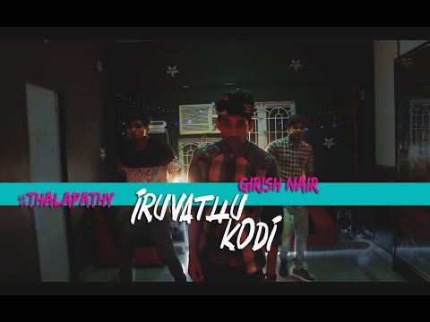 Iruvadhu kodi | GIRISH NAIR | ACSTASY| ILAYATHALAPATHY VIJAY