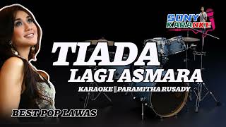 Download lagu TIADA LAGI ASMARA PARAMITHA RUSADY KARAOKE ||@sonykaraokeofficial mp3 Download lagu TIADA LAGI ASMARA PARAMITHA RUSADY KARAOKE ||@sonykaraokeofficial mp3