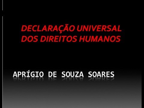 DECLARAÇÃO UNIVERSAL DOS DIREITOS HUMANOS 1