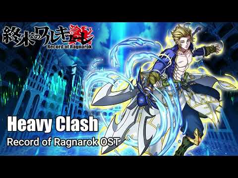 Heavy Clash『Oficial』- Record of Ragnarok OST [ Shuumatsu No Valkyrie ]