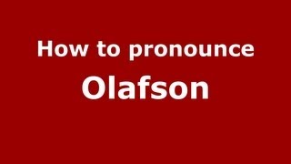 How to pronounce Olafson
