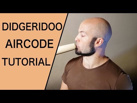 Didgeridoo Aircode - Playing with open mouthpiece!