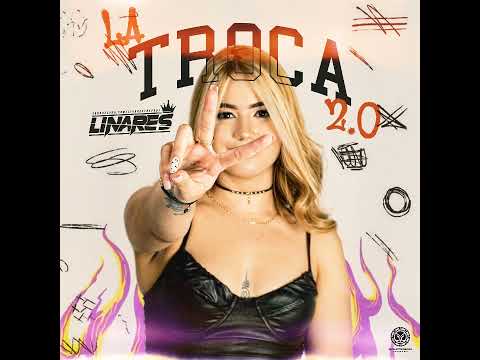 LA TROCA 2.0 (LINARES DJ)