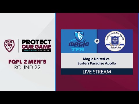 FQPL 2 Men's R22 - Magic United vs. Surfers Paradise Apollo