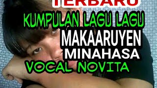 Download lagu NONSTOP LAGU LAGU MAKAARUYEN MINAHASA TERBARU VOCAL NOVITA mp3