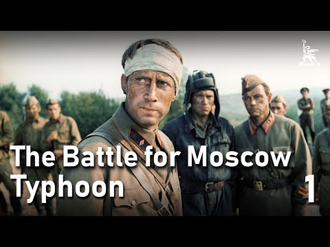 The Battle for Moscow TYPHOON, Part One | WAR MOVIE