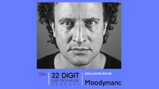 22 Digit Deep Tech House Podcast 004 - Moodymanc (2020 Vision)