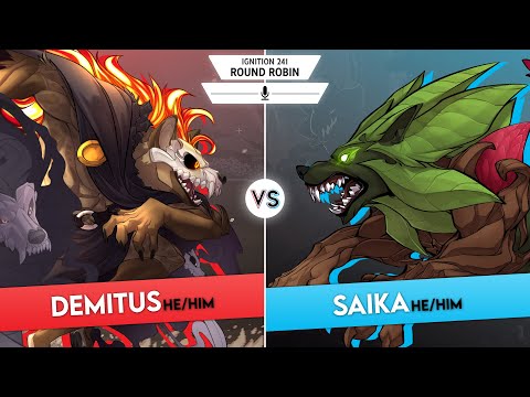Ignition 241 - Round Robin - Demitus (Forsburn) Vs Saika (Sylvanos)