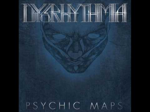 Dysrhythmia - Psychic Maps - 04 - Room of Vertigo