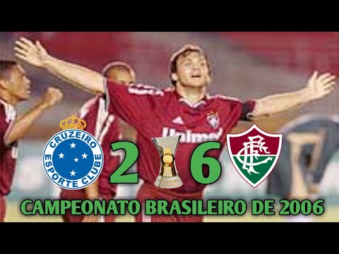 CRUZEIRO 2 X 6 FLUMINENSE. CAMPEONATO BRASILEIRO DE 2006. 24° RODADA. MELHORES MOMENTOS E GOLS.