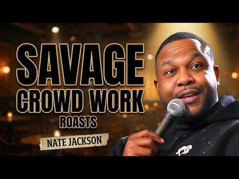 Nate Jackson's Most SAVAGE Crowd Work Comedy Roasts!