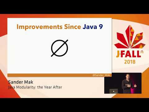 J-Fall 2018: Sander Mak - Java Modularity: the Year After