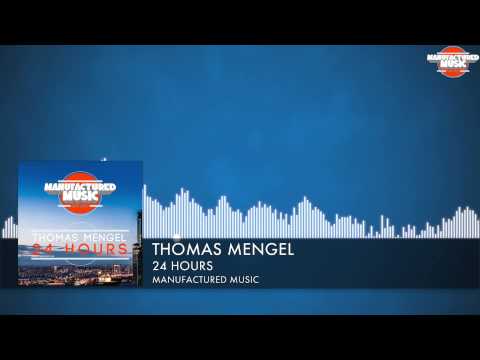 Thomas Mengel - 24 Hours [Manufactured Music]