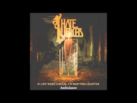 I Hate Heroes - Ambulance