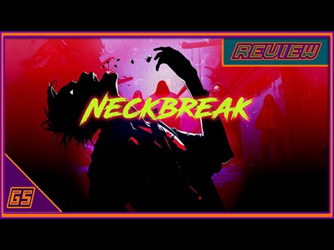 Neckbreak Review