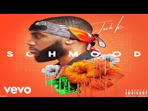 Josh K - Schmood