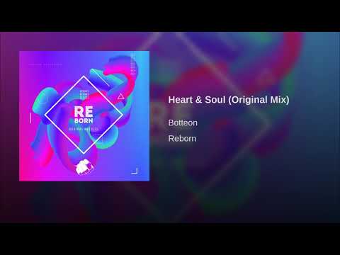 Botteon -  Heart & Soul (Original Mix)